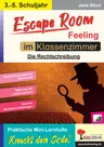 Escape Room Feeling ... im Klassenzimmer / Die Rechtschreibung - Praktisches Mini-Lernheft - Knackt den Code! - Deutsch