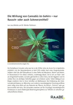 Die Wirkung von Cannabis im Gehirn - Nur Rausch- oder auch Schmerzmittel? - Biologie