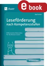 Leseförderung nach Kompetenzstufen - Differenzierte Materialien für die Klassen 5 und 6 - mit Kopiervorlagen - Deutsch