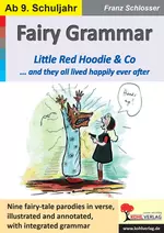 Fairy Grammar / Little Red Hoodie & Co - ... And they all lived happily ever after - Englisch