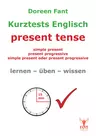 Kurztests Englisch - present tense - Lernen - üben - wissen - Englisch