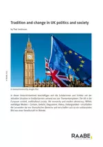 Tradition and change in UK politics and society - Gesellschaft im Wandel - Englisch