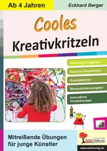 Cooles Kreativkritzeln für den Kindergarten - Mitreissende Übungen für junge Künstler - Kunst/Werken