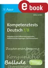 Kompetenztests Deutsch, Klasse 7/8 - Aufgaben in drei Differenzierungsstufen, Selbsteinschätzungsbögen, Überblickswissen - Deutsch