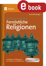 Fernöstliche Religionen - Stationenlernen - Grundlagen und Alltagspraxis von Hinduismus und Buddhismus - Religion