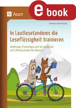 In Lautlesetandems die Leseflüssigkeit trainieren - Anleitung, Praxistipps und 50 Lesetexte auf 3 Niveaustufen für Klasse 2 - Deutsch