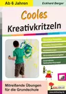 Cooles Kreativkritzeln - Grundschule - Mitreissende Übungen für die Grundschule - Kunst/Werken