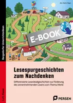 Lesespurgeschichten zum Nachdenken - Leserätselgeschichten zur Förderung des sinnentnehmenden Lesens zum Thema Werte - Deutsch