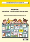 Animals -Lernrätsel zum Englisch-Wortschatz - Differenzierte Rätsel zur Sprachförderung - Englisch