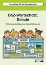 DaF- / DaZ-Wortschatz: Schule - Differenzierte Rätsel zur Sprachförderung - DaF/DaZ