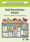 DaF- / DaZ-Wortschatz: Körper - Differenzierte Rätsel zur Sprachförderung - DaF/DaZ
