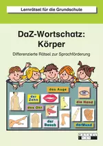 DaF- / DaZ-Wortschatz: Körper - Differenzierte Rätsel zur Sprachförderung - DaF/DaZ