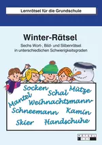 Winter-Rätsel - Sechs Wort-, Bild- und Silbenrätsel in unterschiedlichen Schwierigkeitsgraden - Sachunterricht