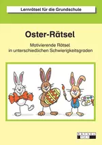 Oster-Rätsel - Motivierende Rätsel in unterschiedlichen Schwierigkeitsgraden - Sachunterricht