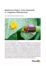 Bioethischer Diskurs: Grüne Gentechnik vs. Integrierter Pflanzenschutz - Genetik und grüne Gentechnik - Chemie