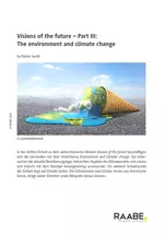Visions of the Future: Part III - The environment and climate change - Englisch