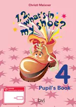 1,2, What's in my Shoe? - Pupil's Book 4 - Für Schülerinnen und Schüler in Klasse 4 - Englisch