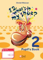1,2, What's in my Shoe? - Pupil's Book 2 - Für Schülerinnen und Schüler in Klasse 2 - Englisch