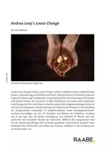 Andrea Levy's "Loose Change" - Inhaltsanalyse, Charakterisierung und Vergleich der Personen mit der Handlung - Englisch