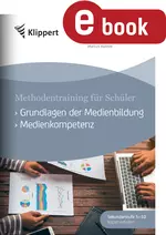 Klippert Grundlagen der Medienbildung - Medienkompetenz - Sekundarstufe 5-10. Kopiervorlagen - Fachübergreifend