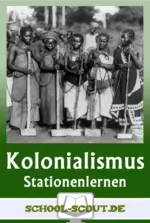 Stationenlernen: Deutscher Kolonialismus - Lernen an Stationen in der Sekundarstufe - Geschichte