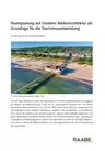 Raumplanung auf Usedom - Bäderarchitektur als Grundlage für die Tourismusentwicklung - Erdkunde/Geografie