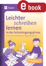 Leichter schreiben lernen in der Schuleingangsphase - Feinmotorik und Wahrnehmung in der Schuleingangsphase gezielt fördern - Deutsch