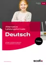 Alternative Leistungsformate: Deutsch - Vorlagen und Bewertungsraster für fachspezifische Leistungen - Deutsch