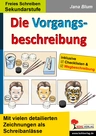 Die Vorgangsbeschreibung / Freies Schreiben Sekundarstufe - Mit vielen detaillierten Zeichnungen als Schreibanlässe - Deutsch