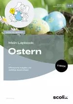 Mein Lapbook: Ostern - Differenzierte Aufgaben und vielfältige Bastelvorlagen - Fachübergreifend
