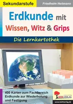 Erdkunde mit Wissen, Witz & Grips - Die Lernkarthothek - 400 Karten zum Fachbereich Mathematik zur Wiederholung und Festigung - Erdkunde/Geografie