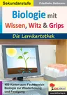 Biologie mit Wissen, Witz & Grips - Die Lernkarthothek - 400 Karten zum Fachbereich Mathematik zur Wiederholung und Festigung - Biologie