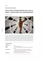 Science-Fiction-Kurzgeschichten lesen und verstehen - Fantasie oder schon bald Wirklichkeit? - Deutsch