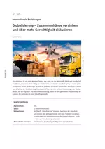 Globalisierung - internationale Beziehungen - Zusammenhänge verstehen und über mehr Gerechtigkeit diskutieren - Sowi/Politik