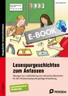 Lesespurgeschichten zum Anfassen - Übungen zur Leseförderung mit szenischen Elementen für den Förderschwerpunkt geistige Entwicklung - Deutsch