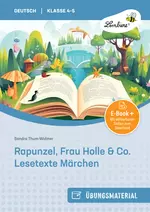 Rapunzel, Frau Holle & Co. Lesetexte Märchen - Freiarbeitsmaterialien für die Klassen 4 und 5 - Deutsch