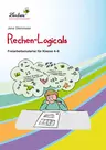 Rechen-Logicals - Freiarbeitsmaterialien für die Klassen 4 bis 6 - Mathematik