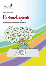 Rechen-Logicals - Freiarbeitsmaterialien für die Klassen 4 bis 6 - Mathematik