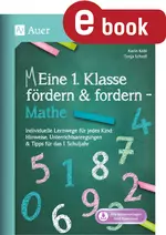 Eine 1. Klasse fördern und fordern - Mathe - Praxisbegleiter für die differenzierte Förderung im Mathematikunterricht der 1. Klasse - Mathematik