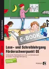 Lese- und Schreiblehrgang - Förderschwerpunkt GE - Das komplette Materialpaket zum Lese- und Schreiberwerb für Schüler mit geistiger Behinderung - Deutsch