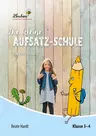 Die kleine Aufsatz-Schule: Nacherzählung - Arbeitsblätter zu Fabeln und Kurzgeschichten - Deutsch