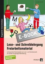 Lese- und Schreiblehrgang - Freiarbeitsmaterial - Umfassendes Materialpaket zum Lese- und Schreiberwerb für Schüler mit geistiger Behinderung - Deutsch