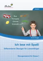 Ich lese mit Spaß! Lesetraining - Differenzierte Übungen für Leseanfänger - Deutsch