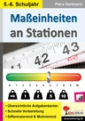 Maßeinheiten an Stationen - Maßeinheiten für Längen, Flächen, Gewichte, Zeiten - Mathematik