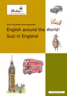 English around the world: Suzi in England - Unterrichtseinheit Englisch - Englisch
