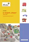 In English, please! The City - Freiarbeitsmaterialien ab Klasse 3 - Englisch