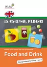 In English, please! Food and Drink - Übungsmaterial für die Klassen 3 und 4 - Englisch