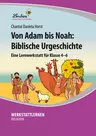 Lernwerkstatt "Von Adam bis Noah" - Biblische Urgeschichte - Religion