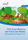 Eine (Lese-)Reise zu den Tieren des Waldes - Lesetraining für die Klassen 3 und 4 - Deutsch
