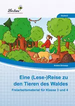 Eine (Lese-)Reise zu den Tieren des Waldes - Lesetraining für die Klassen 3 und 4 - Deutsch